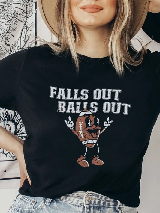 Falls Out Balls Out Statement T-Shirt